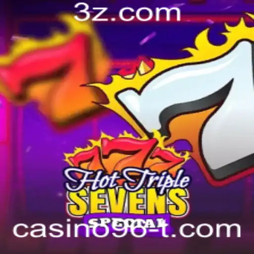 casino96 - Descubra o Fascínio do Jogo HotTripleSevensSpecial no Universo Casino96